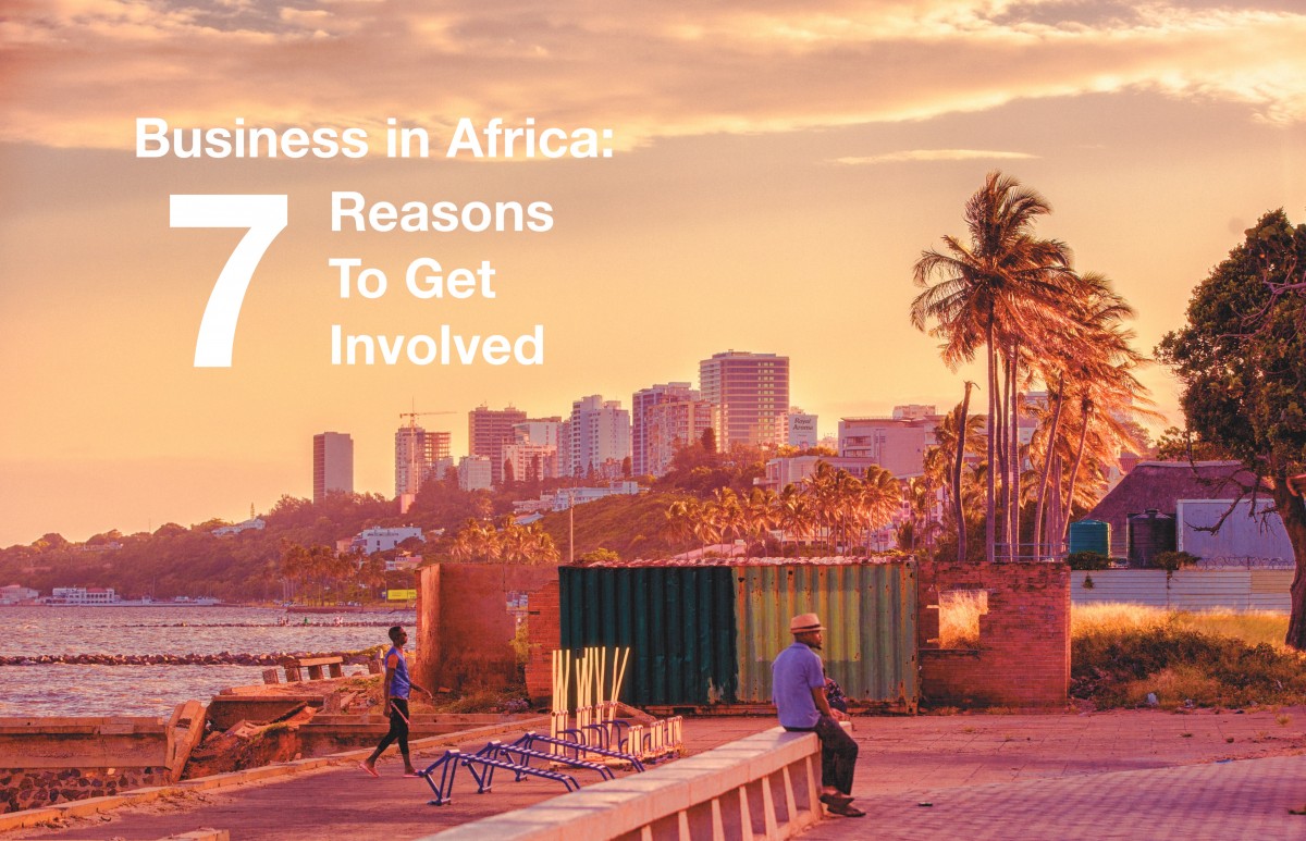 Business in Africa 7 reasons your organization should be involved