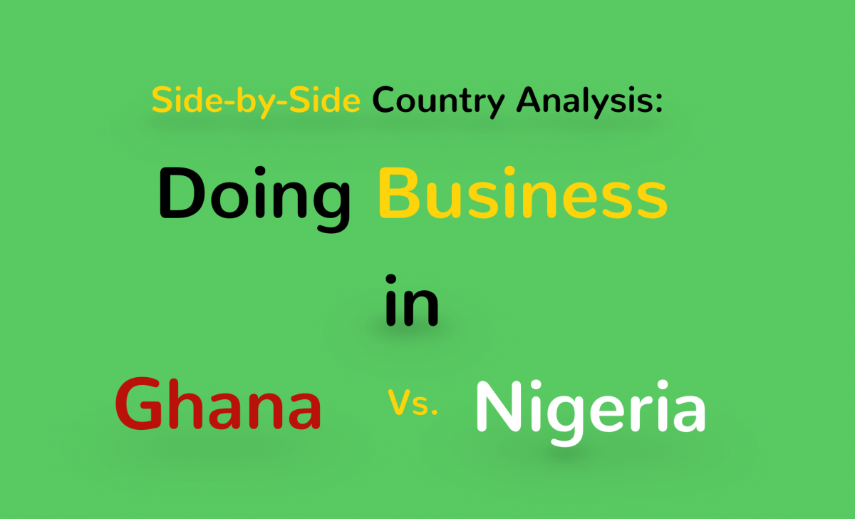 Business in Ghana vs. Nigeria